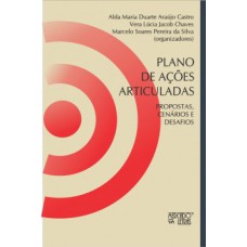 Plano de ações articuladas Plano de ações articuladas