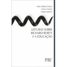 Leituras sobre Richard Rorty e a educação Leituras sobre Richard Rorty e a educação