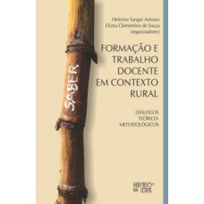 Formação e trabalho docente em contexto rural Formação e trabalho docente em contexto rural