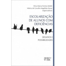 Escolarização de alunos com deficiências Escolarização de alunos com deficiências