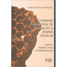 Conselho Municipal de Educação e ensino escolar Conselho Municipal de Educação e ensino escolar