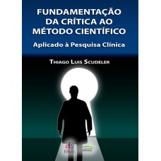 Fundamentação da Crítica ao Método Cientifíco