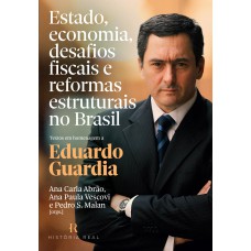 Estado, economia, desafios fiscais e reformas estruturais no Brasil