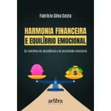 Harmonia Financeira e Equilíbrio Emocional