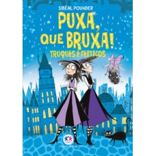 Puxa, que bruxa! - Truques e feitiços - Livro 6