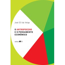 O Antropoceno e o pensamento econômico