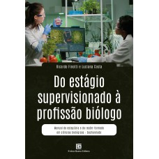 Do Estágio Supervisionado à Profissão Biólogo