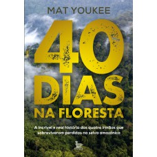 40 dias na floresta