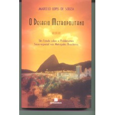 Desafio Metropolitano, O: Um Estudo sobre a Problemática Sóc