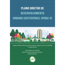 Plano diretor de desenvolvimento urbano sustentável (PDDU-S)