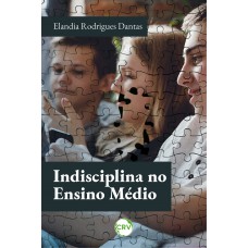 Indisciplina no ensino médio Indisciplina no ensino médio