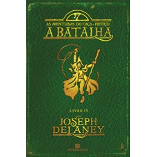 A batalha (Vol. 4 As aventuras do Caça-Feitiço)