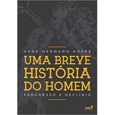 Uma breve história do homem