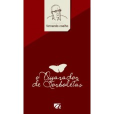 O quarador de borboletas