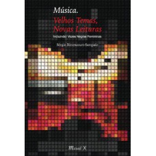 Música. Velhos temas, novas leituras