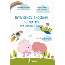 Inteligência emocional na prática para crianças e adultos
