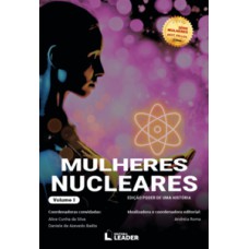 Mulheres nucleares - volume 1 - edição poder de uma história Mulheres nucleares - volume 1 - edição poder de uma história