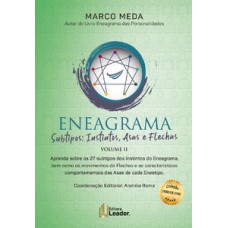 Eneagrama subtipos instintos, asas e flechas volume 2 - aprenda sobre os 27 subtipos dos instintos do eneagrama