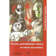 Família, parentalidade e época