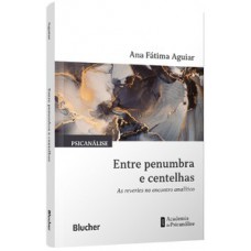 Entre penumbra e centelhas