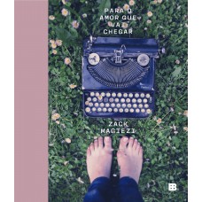 Para o amor que vai chegar Para o amor que vai chegar