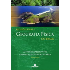 REFLEXÕES SOBRE A GEOGRAFIA FÍSICA NO BRASIL