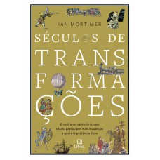 Séculos de transformações
