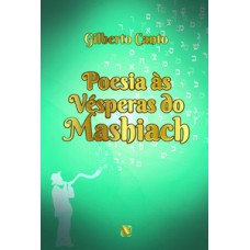 Poesia às vésperas do Mashiach Poesia às vésperas do Mashiach