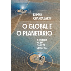 O global e o planetário O global e o planetário
