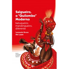 Salgueiro, o Quilombo Moderno: