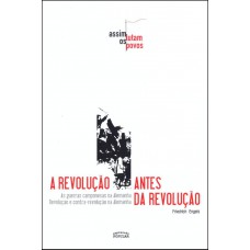 A revolução antes da revolução Vol. 2
