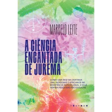 A ciência encantada de Jurema