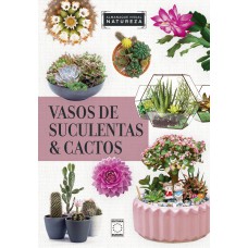 Almanaque Visual Natureza - Vasos de Suculentas & Cactos