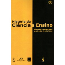 História da ciência e ensino: propostas, tendências e construção de interfaces (CD-Rom + Livreto) História da ciência e ensino: propostas, tendências e construção de interfaces (CD-Rom + Livreto)