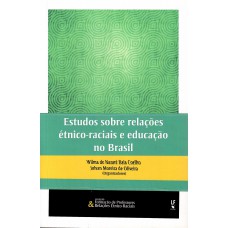 Estudos sobre relações étnico-raciais e educação no Brasil Estudos sobre relações étnico-raciais e educação no Brasil