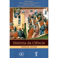 História da Ciência: Tópicos Atuais 1 História da Ciência: Tópicos Atuais 1