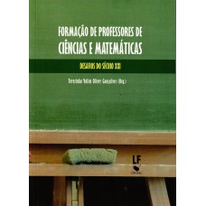Formação de professores de ciências e matemáticas: desafios do século XXI