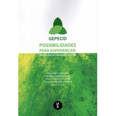 Possibilidades para esperançar: uma década de construção coletiva