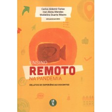 Ensino remoto na pandemia: relatos de experiências docentes
