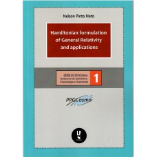 Hamiltonian formulation of general relativity and applications