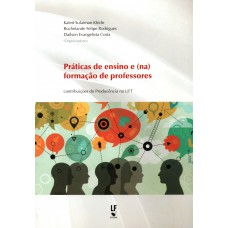 Práticas de ensino e (na) formação de professores: contribuições do Prodocência da UFT Práticas de ensino e (na) formação de professores: contribuições do Prodocência da UFT
