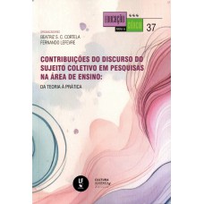 Contribuições do Discurso do Sujeito Coletivo em Pesquisas na Área de Ensino