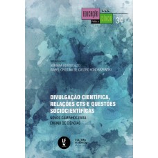 Divulgação científica, relações CTS e questões sociocientíficas: novos caminhos para ensino de ciências