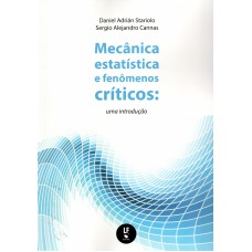 Mecânica estatistica e fenômenos críticos: uma introdução Mecânica estatistica e fenômenos críticos: uma introdução