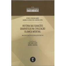 História das equações quadráticas na civilização islâmica medieval: uma visita ao método da resolução de Ibn Turk