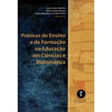 Práticas de Ensino e de Formação na Educação em Ciências e Matemática Práticas de Ensino e de Formação na Educação em Ciências e Matemática