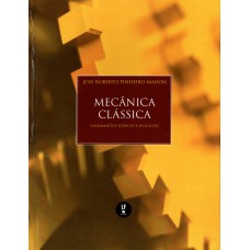 Mecânica Clássica: fundamentos teóricos e aplicações Mecânica Clássica: fundamentos teóricos e aplicações