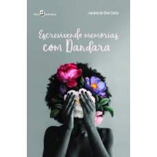 Escrevivendo memórias com Dandara
