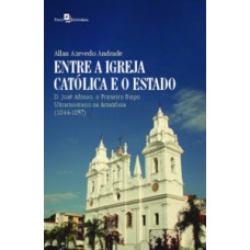 Entre a Igreja Católica e o Estado