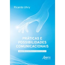 Práticas e possibilidades comunicacionais